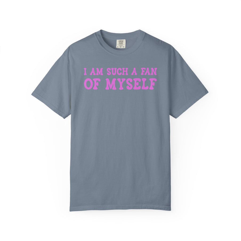 Fan of Myself T-Shirt