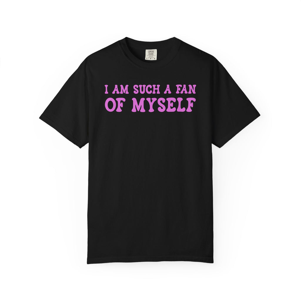 Fan of Myself T-Shirt