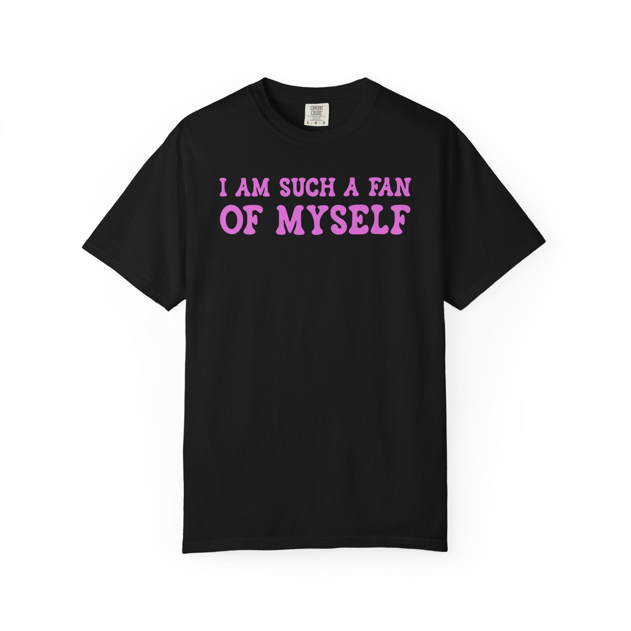 Fan of Myself T-Shirt